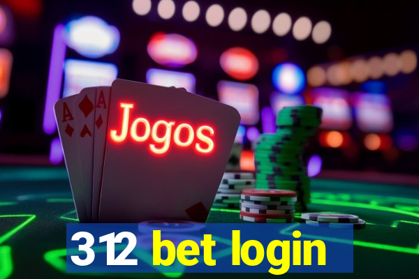 312 bet login